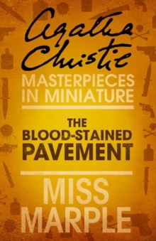 The Blood-Stained Pavement : A Miss Marple Short Story