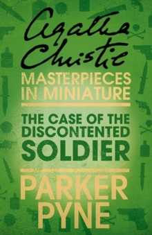 The Case of the Discontented Soldier : An Agatha Christie Short Story