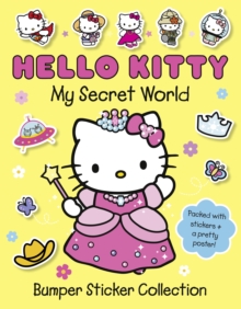 The Secret World of Hello Kitty: Bumper Sticker Collection, Paperback Book The Secret World of Hello Kitty: Bumper Sticker Collection, Paperback Book