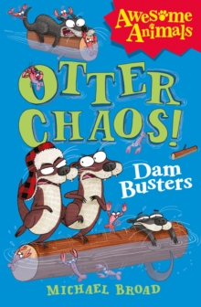 Otter Chaos - The Dam Busters, Paperback Book Otter Chaos - The Dam Busters, Paperback Book