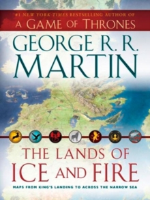 The Lands of Ice and Fire, Hardback Book The Lands of Ice and Fire, Hardback Book