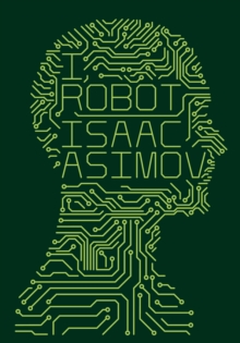I, Robot, Hardback Book I, Robot, Hardback Book