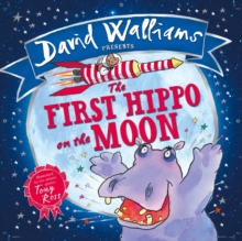 The First Hippo on the Moon, Hardback Book The First Hippo on the Moon, Hardback Book