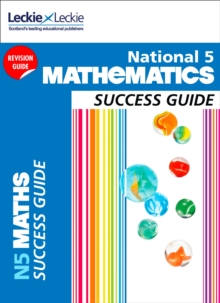 National 5 Mathematics Success Guide, Paperback Book National 5 Mathematics Success Guide, Paperback Book