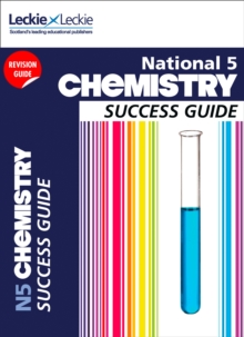 National 5 Chemistry Success Guide, Paperback Book National 5 Chemistry Success Guide, Paperback Book