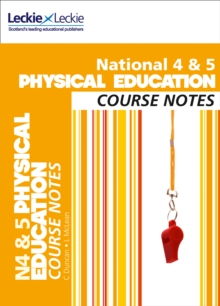 National 4/5 Physical Education Course Notes, Paperback Book National 4/5 Physical Education Course Notes, Paperback Book
