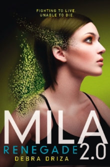 Mila 2.0: Renegade, Paperback / softback Book Mila 2.0: Renegade, Paperback / softback Book