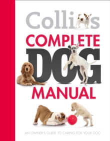 Collins Complete Dog Manual, Hardback Book Collins Complete Dog Manual, Hardback Book