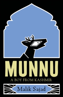 Munnu : A Boy from Kashmir, Hardback Book Munnu : A Boy from Kashmir, Hardback Book