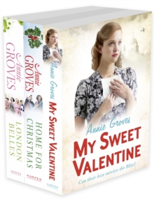 Annie Groves 3-Book Collection 1 : My Sweet Valentine, Home for Christmas, London Belles