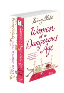 What Women Want, Women of a Dangerous Age : 2-Book Collection