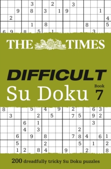 The Times Difficult Su Doku Book 7 : 200 Dreadfully Tricky Su Doku Puzzles, Paperback Book The Times Difficult Su Doku Book 7 : 200 Dreadfully Tricky Su Doku Puzzles, Paperback Book