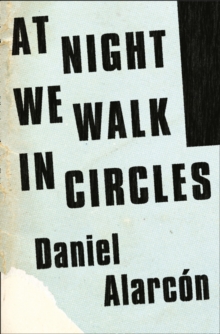 At Night We Walk in Circles, Hardback Book At Night We Walk in Circles, Hardback Book