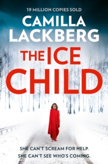 The Ice Child (Patrik Hedstrom and Erica Falck, Book 9), EPUB eBook The Ice Child (Patrik Hedstrom and Erica Falck, Book 9), EPUB eBook