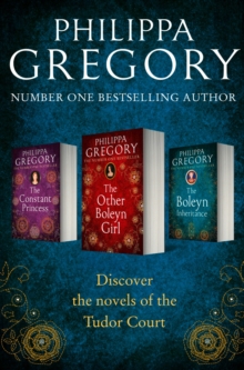 Philippa Gregory 3-Book Tudor Collection 1 : The Constant Princess, the Other Boleyn Girl, the Boleyn Inheritance