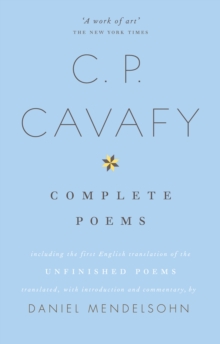 The Complete Poems Of C.P. Cavafy