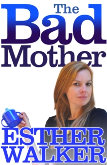 The Bad Mother