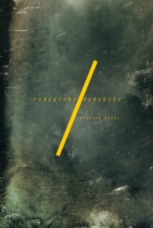 Purgatory/Paradise, Hardback Book Purgatory/Paradise, Hardback Book