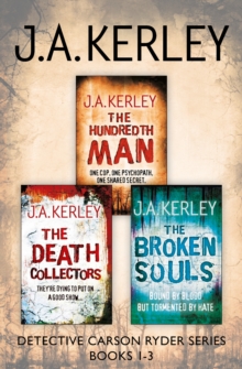 Detective Carson Ryder Thriller Series Books 1-3 : The Hundredth Man, The Death Collectors, The Broken Souls