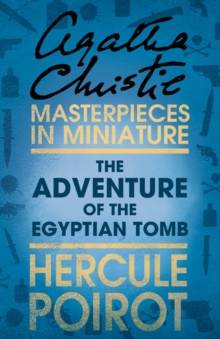 The Adventure of the Egyptian Tomb : A Hercule Poirot Short Story