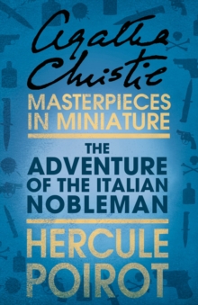 The Adventure of the Italian Nobleman : A Hercule Poirot Short Story