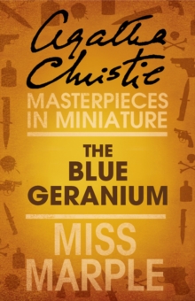 The Blue Geranium : A Miss Marple Short Story