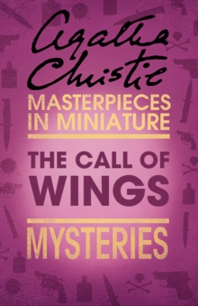 The Call of Wings : An Agatha Christie Short Story