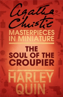 The Soul of the Croupier : An Agatha Christie Short Story