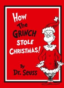 How The Grinch Stole Christmas! Gift Edition, Hardback Book How The Grinch Stole Christmas! Gift Edition, Hardback Book
