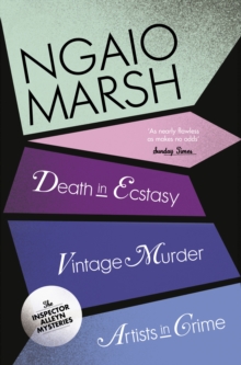 Inspector Alleyn 3-Book Collection 2 : Death in Ecstasy, Vintage Murder, Artists in Crime