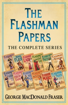 The Flashman Papers : The Complete 12-Book Collection