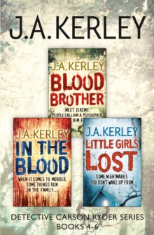 Detective Carson Ryder Thriller Series Books 4-6 : Blood Brother, In the Blood, Little Girls Lost