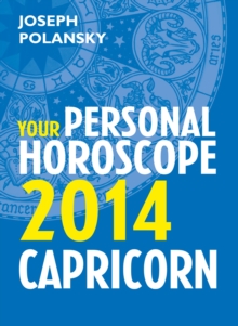 Capricorn 2014: Your Personal Horoscope