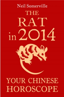 The Rat in 2014: Your Chinese Horoscope