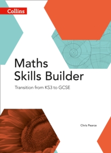Maths Skills Builder : Transition from KS3 to GCSE, Paperback Book Maths Skills Builder : Transition from KS3 to GCSE, Paperback Book