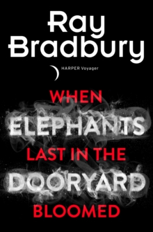 When Elephants Last in the Dooryard Bloomed