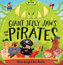 Giant Jelly Jaws and the Pirates, Paperback Book Giant Jelly Jaws and the Pirates, Paperback Book