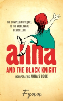 Anna and the Black Knight : Incorporating Anna's Book