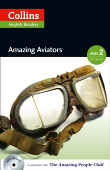 Amazing Aviators : A2-B1, Paperback / softback Book Amazing Aviators : A2-B1, Paperback / softback Book