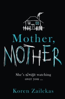 Mother, Mother : Psychological Suspense for Fans of Room, Hardback Book Mother, Mother : Psychological Suspense for Fans of Room, Hardback Book