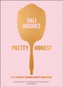 Pretty Honest : The Straight-Talking Beauty Companion, Paperback Book Pretty Honest : The Straight-Talking Beauty Companion, Paperback Book