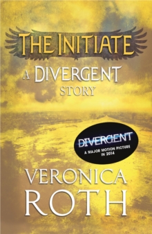 The Initiate: A Divergent Story