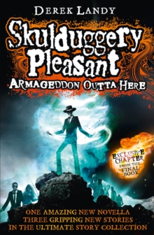 Armageddon Outta Here - the World of Skulduggery Pleasant, Hardback Book Armageddon Outta Here - the World of Skulduggery Pleasant, Hardback Book