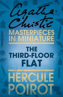 The Third-Floor Flat : A Hercule Poirot Short Story