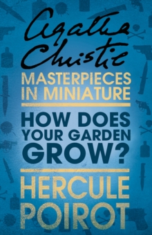 How Does Your Garden Grow? : A Hercule Poirot Short Story