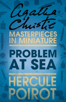 Problem at Sea : A Hercule Poirot Short Story