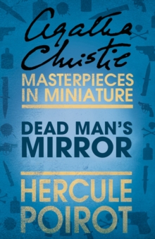 The Dead Man's Mirror : A Hercule Poirot Short Story