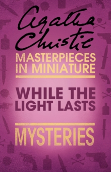 While the Light Lasts : An Agatha Christie Short Story