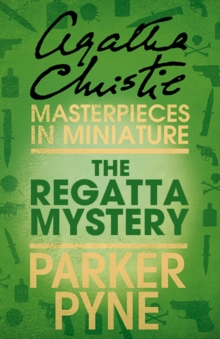 The Regatta Mystery : An Agatha Christie Short Story