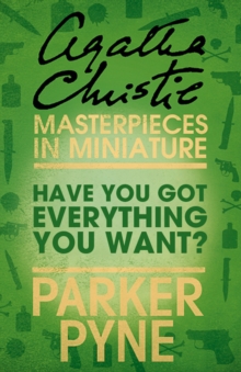 Have You Got Everything You Want? : An Agatha Christie Short Story